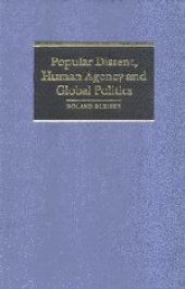 book Popular Dissent, Human Agency and Global Politics