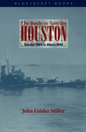 book The Battle to Save the Houston: October 1944 to March 1945