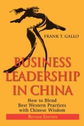 book Business Leadership in China: How to Blend Best Western Practices with Chinese Wisdom