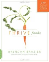 book Thrive Foods: 200 Plant-Based Recipes for Peak Health