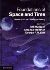 book Foundations of Space and Time: Reflections on Quantum Gravity