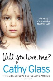 book Will You Love Me?: The story of my adopted daughter Lucy