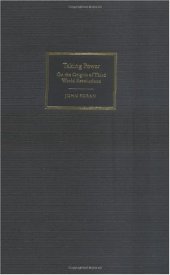 book Taking Power: On the Origins of Third World Revolutions