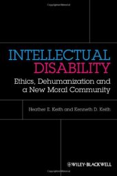 book Intellectual Disability: Ethics, Dehumanization and a New Moral Community