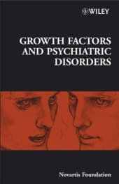 book Novartis Foundation Symposium 289: Growth Factors and Psychiatric Disorders