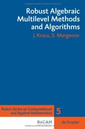 book Robust Algebraic Multilevel Methods and Algorithms