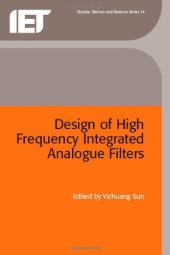 book Design of High Frequency Integrated Analogue Filters