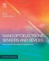 book Nano Optoelectronic Sensors and Devices: Nanophotonics from Design to Manufacturing