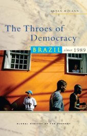 book The Throes of Democracy: Brazil Since 1989