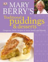 book Mary Berry's Traditional Puddings and Desserts: Gorgeous Classic Recipes to Treat Family and Friends