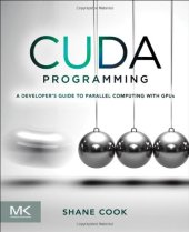 book CUDA Programming: A Developer's Guide to Parallel Computing with GPUs