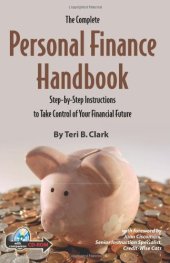 book The Complete Personal Finance Handbook: Step-By-Step Instructions to Take Control of Your Financial Future with CDROM