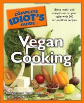 book The Complete Idiot's Guide to Vegan Cooking