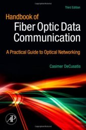 book Handbook of Fiber Optic Data Communication, Third Edition: A Practical Guide to Optical Networking