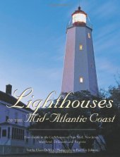 book Lighthouses of the Mid-Atlantic Coast: Your Guide to the Lighthouses of New York, New Jersey, Maryland, Delaware, and Virginia