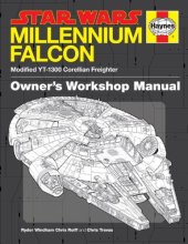 book The Millennium Falcon Owner's Workshop Manual: Star Wars