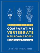 book Comparative Vertebrate Neuroanatomy: Evolution and Adaptation, 2nd Edition