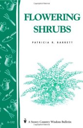 book Flowering Shrubs: Storey's Country Wisdom Bulletin A-132