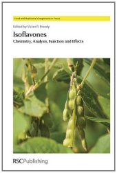 book Isoflavones: Chemistry, Analysis, Function and Effects