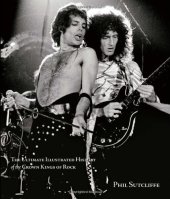 book Queen: The Ultimate Illustrated History of the Crown Kings of Rock