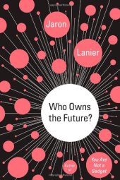 book Who Owns the Future?