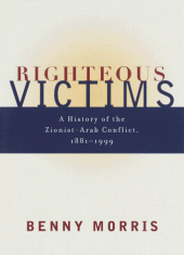 book Righteous Victims: A History of the Zionist-Arab Conflict, 1881-1999