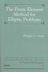 book The Finite Element Method for Elliptic Problems