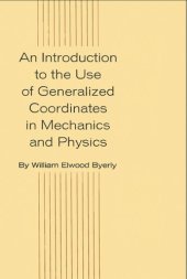 book An Introduction to the Use of Generalized Coordinates in Mechanics and Physics