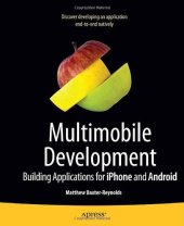 book Multimobile Development: Building Applications for the IPhone and Android