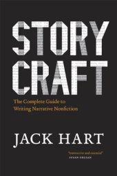 book Storycraft: The Complete Guide to Writing Narrative Nonfiction