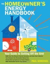 book The Homeowner's Energy Handbook: Your Guide to Getting Off the Grid