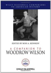 book A Companion to Woodrow Wilson