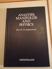 book Analysis, Manifolds and Physics, Part 2: 92 Applications