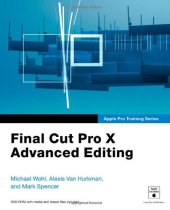 book Apple Pro Training Series: Final Cut Pro X Advanced Editing