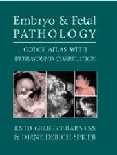 book Embryo and Fetal Pathology: Color Atlas with Ultrasound Correlation