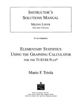 book Elementary Statistics Using the Graphing Calculator for the Ti-83/84 Plus Instructor Solutons Manual