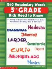 book 240 Vocabulary Words 5th Grade Kids Need To Know: 24 Ready-to-Reproduce Packets That Make Vocabulary Building Fun & Effective