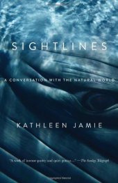 book Sightlines: A Conversation with the Natural World