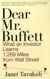 book Dear Mr. Buffett: What an Investor Learns 1,269 Miles from Wall Street