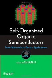 book Self-Organized Organic Semiconductors: From Materials to Device Applications