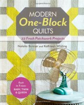 book Modern One-Block Quilts: 22 Fresh Patchwork Projects