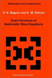 book Exact Solutions of Relativistic Wave Equations