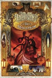 book The Maelstrom: Book Four of The Tapestry