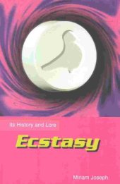 book Ecstasy:Its History And Lor