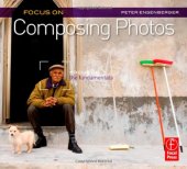 book Focus On Composing Photos: Focus on the Fundamentals