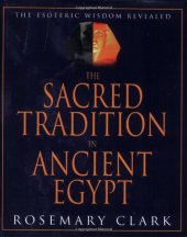 book The Sacred Tradition in Ancient Egypt: The Esoteric Wisdom Revealed