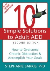 book 10 Simple Solutions to Adult ADD: How to Overcome Chronic Distraction and Accomplish Your Goals