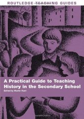 book A Practical Guide to Teaching History in the Secondary School