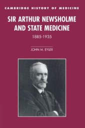 book Sir Arthur Newsholme and State Medicine, 1885-1935