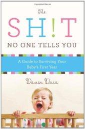 book The Sh!t No One Tells You: A Guide to Surviving Your Baby's First Year